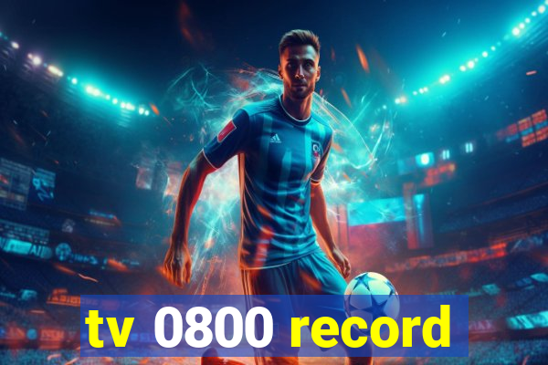 tv 0800 record